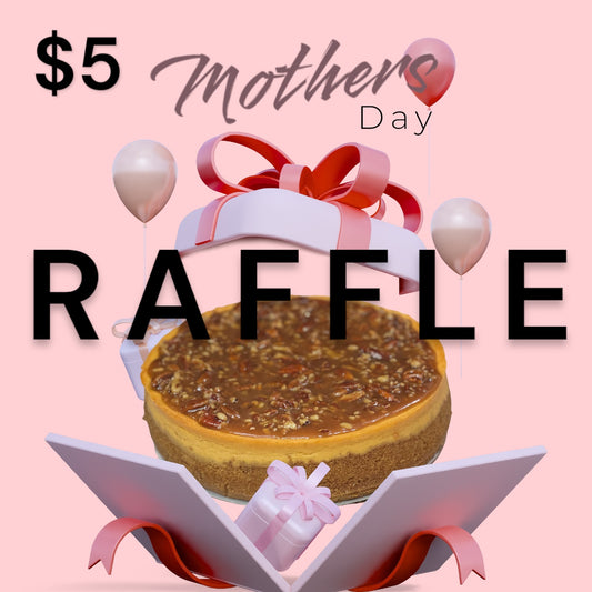 Mother’s ’s Day Raffle